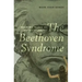 Beethoven Syndrome: Hearing Music as Autobiography