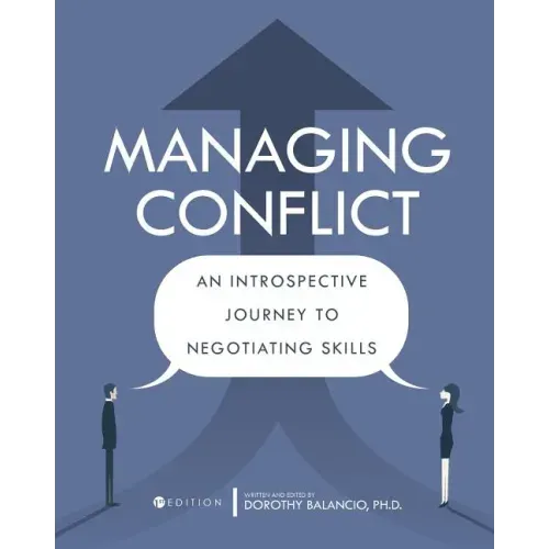 Managing Conflict: An Introspective Journey to Negotiating Skills