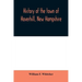 History of the town of Haverhill, New Hampshire