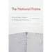 The National Frame: Art and State Violence in Turkey and Germany