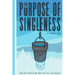 The Purpose of Singleness: Are you whole or are you full of holes