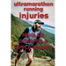 Ultramarathon Running Injuries: Niggles, Scrapes and Nipple Chafes