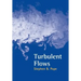 Turbulent Flows