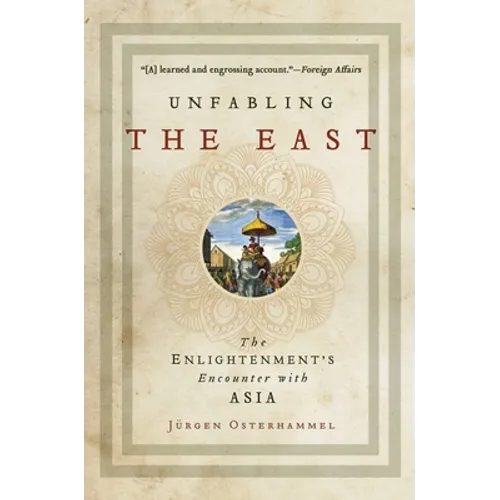 Unfabling the East: The Enlightenment's Encounter with Asia