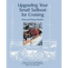 Upgrading Your Small Sailboat for Cruising