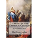 Heresies in the Catholic Church: An Overview
