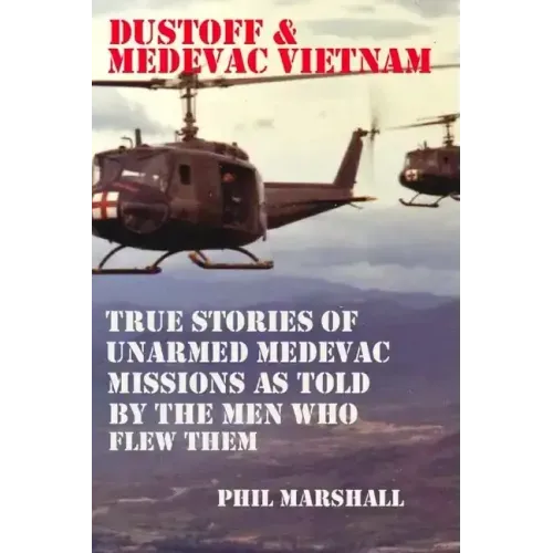 Dustoff and Medevac Vietnam