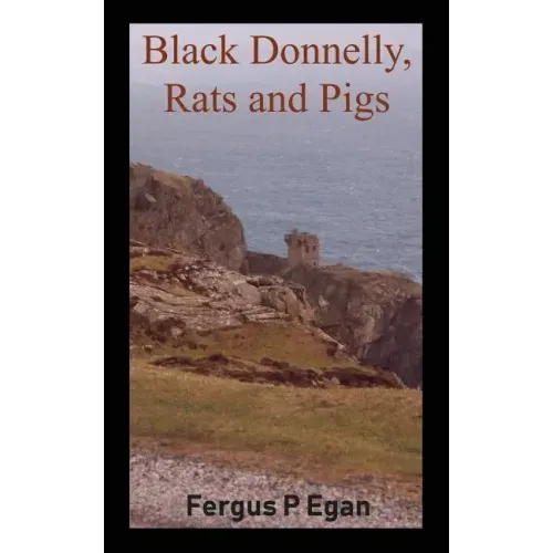 Black Donnelly, Rats and Pigs