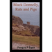 Black Donnelly, Rats and Pigs