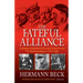 The Fateful Alliance: German Conservatives and Nazis in 1933: The Machtergreifung in a New Light