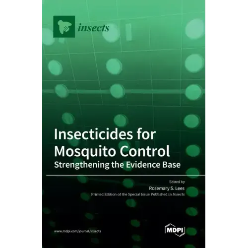 Insecticides for Mosquito Control: Strengthening the Evidence Base