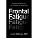 Frontal Fatigue: The Impact of Modern Life and Technology on Mental Illness