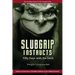 Slubgrip Instructs: Fifty Days with the Devil