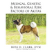 Medical, Genetic & Behavioral Risk Factors of Akitas