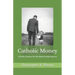 Catholic Money: A Father Teaches His Son About Family Finances