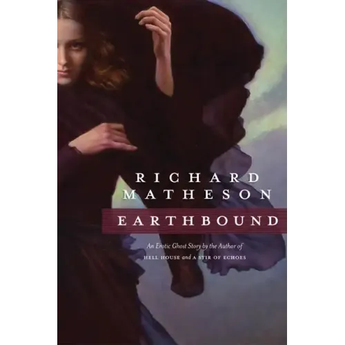 Earthbound: An Erotic Ghost Story