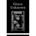 Grave Unknown