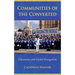 Communities of the Converted: Ukrainians and Global Evangelism