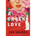 A Greek Love: A Novel of Cuba