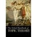 Oxford Handbook of Topic Theory