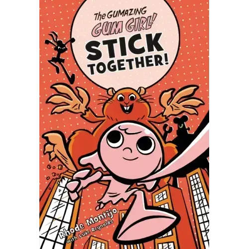 The Gumazing Gum Girl! Stick Together!