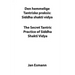 The Secret Tantric Practice of Siddha Shakti Vidya: Den Hemmelige Tantriske Praksis Siddha Shakti Vidya