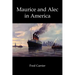 Maurice and Alec in America
