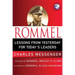 Rommel: Lessons from Yesterday for Today's Leaders: Leadership Lessons from the Desert Fox