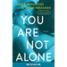 You Are Not Alone