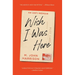 Wish I Was Here: An Anti-Memoir