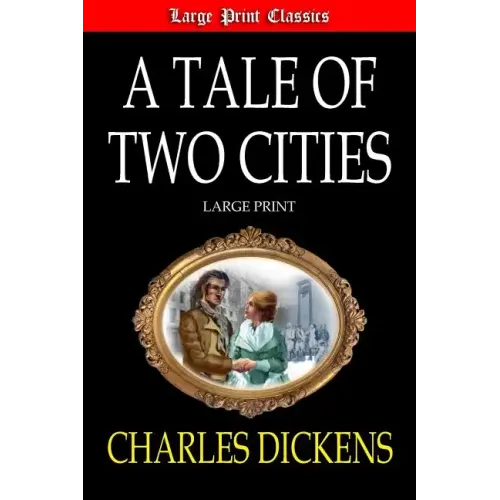 A Tale of Two Cities Large Print