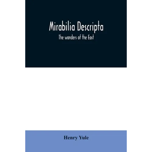 Mirabilia descripta: the wonders of the East