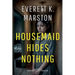 Housemaid Hides Nothing: a Domestic Psychological Thriller