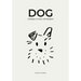 Dog: Stories of Dog Ownership