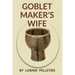Goblet Maker's Wife