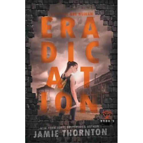 Eradication (Zombies Are Human, Book Three)