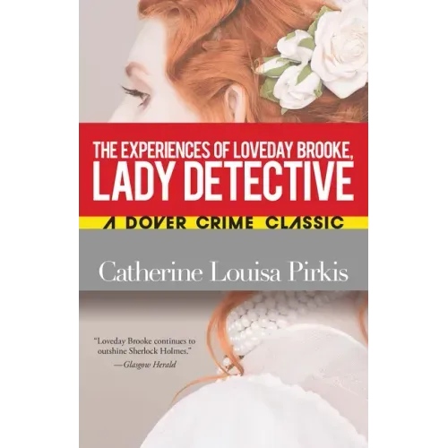 The Experiences of Loveday Brooke, Lady Detective