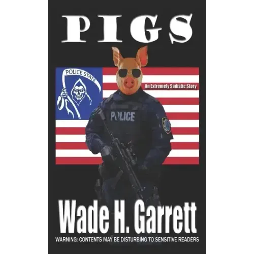 Pigs: An Extreme Horror Novella
