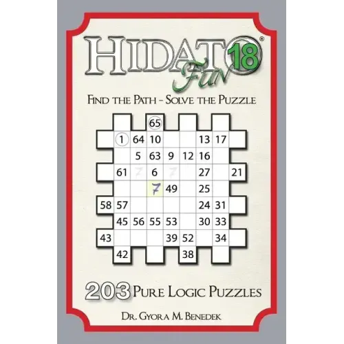 Hidato fun 18: 203 New Logic Puzzles
