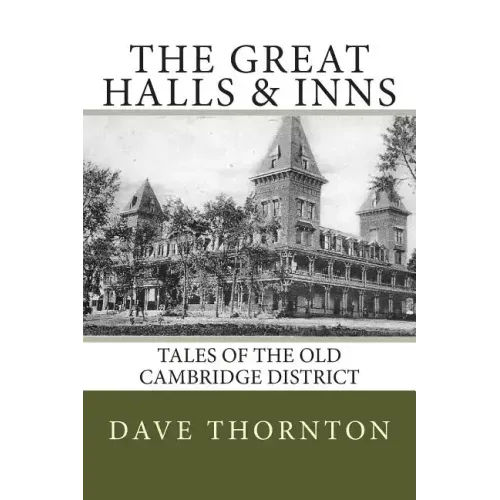 Great Halls & Inns: Tales of the Old Cambridge District
