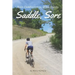 Saddle, Sore: Ride Comfortable, Ride Happy