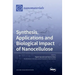 Synthesis, Applications and Biological Impact of Nanocellulose
