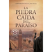 La Piedra Caída del Paraiso / The Stone That Fell from Heaven