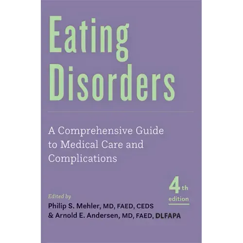 Eating Disorders: A Comprehensive Guide to Medical Care and Complications