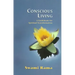 Conscious Living: A Guidebook for Spiritual Transformation