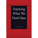 Enjoying What We Don't Have: The Political Project of Psychoanalysis