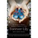 Forever Lily: An Unexpected Mother's Journey to Adoption in China