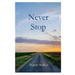 Never Stop