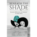 Beneath The Shade: The Poetic Self-Discoveries and Realizations of a Fellow Human