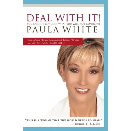 Deal with It!: You Cannot Conquer What You Will Not Confront